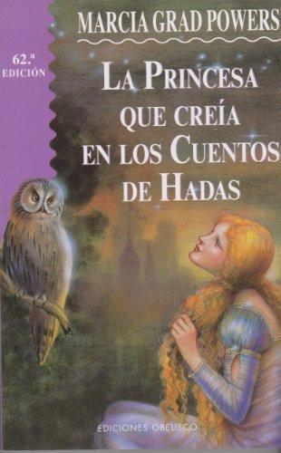 La princesa que creía en los cuentos de hadas (NARRATIVA)