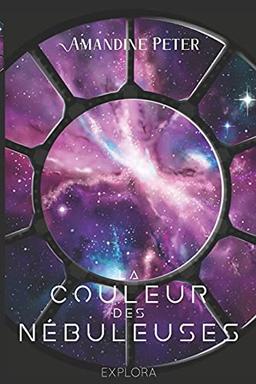 La Couleur des Nébuleuses: (Space-Opéra) tome 1 (Les Nébuleuses, Band 1)