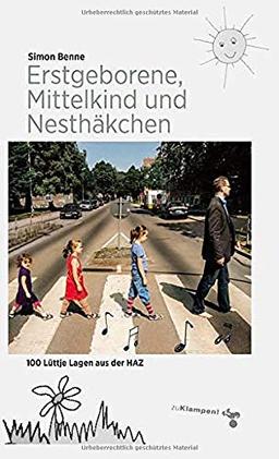 Erstgeborene, Mittelkind und Nesthäkchen: 100 Lüttje Lagen aus der HAZ