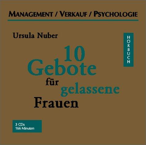 10 Gebote für gelassene Frauen, 3 Audio-CDs