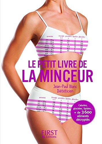 Le petit livre de la minceur : les calories des aliments du quotidien