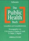 Das Public Health Buch. Gesundheit und Gesundheitswesen