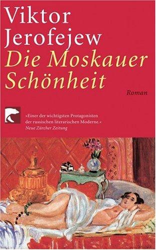 Moskauer Schönheit: Roman