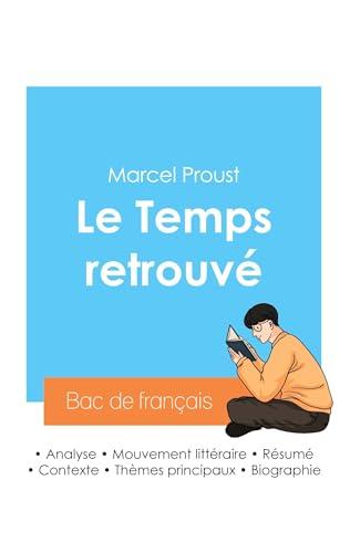 Réussir son Bac de français 2024 : Analyse du Temps retrouvé de Marcel Proust