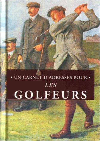 LES GOLFEURS (Carnets d Adres)