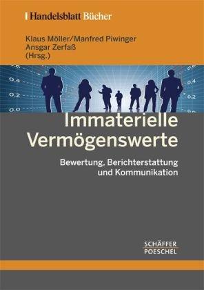 Immaterielle Vermögenswerte: Bewertung, Berichterstattung und Kommunikation