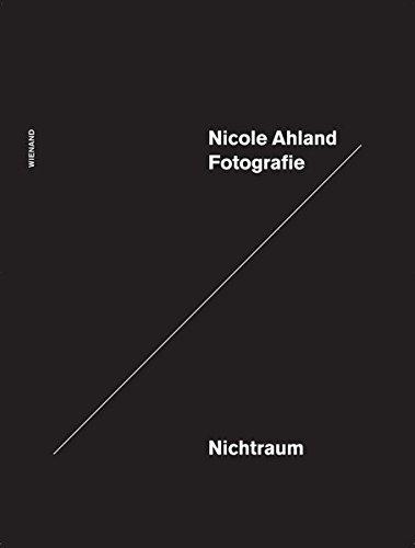 Nicole Ahland - Nichtraum: Fotografie