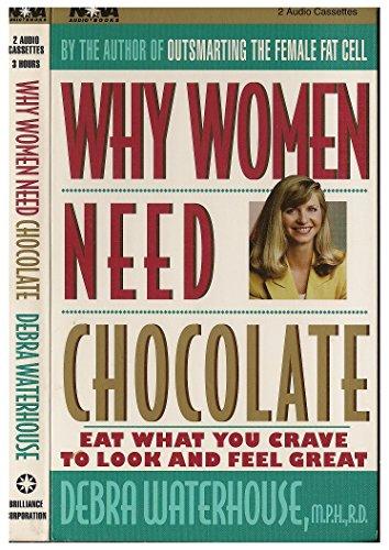 Why Women Need Chocolate