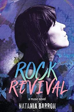 Rock Revival: A Music Novel