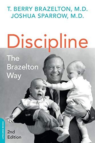 Discipline: The Brazelton Way, Second Edition (A Merloyd Lawrence Book)