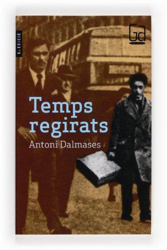 Temps regirats (Gran Angular, Band 128)