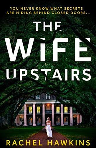 The Wife Upstairs: Rachel Hawkins