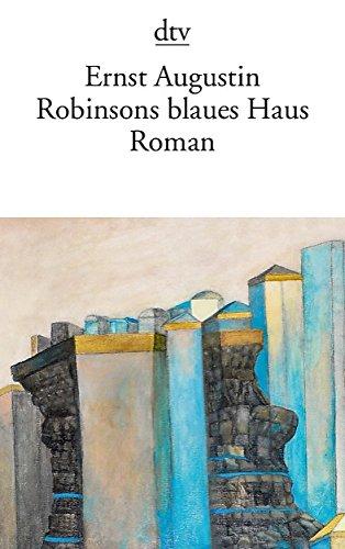 Robinsons blaues Haus: Roman