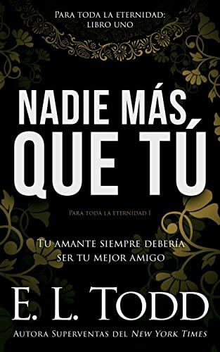 Nadie más que tú (Para toda la eternidad, Band 1)