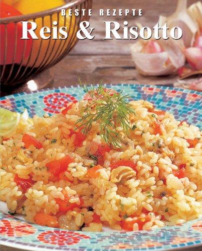 Reis und Risotto. Beste Rezepte