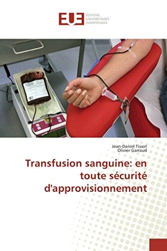 Transfusion sanguine : en toute sécurité d'approvisionnement