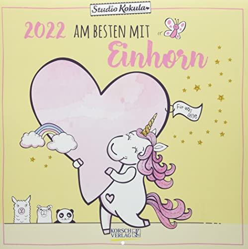 Einhorn 2022: Broschürenkalender mit Ferienterminen. Tierkalender vom wahren Einhorn. 30 x 30 cm