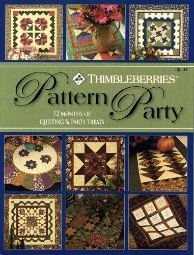 Thimbleberries Pattern Party: 12 Months of Quilting & Party Treats