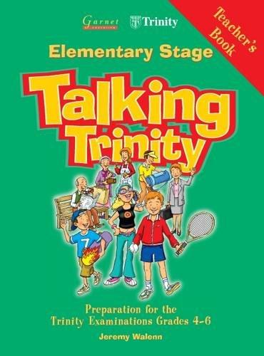 Preparation for the Trinity Examinations: Elementary Stage, Grades 4-6: Teacher's Book (Talking Trinity)