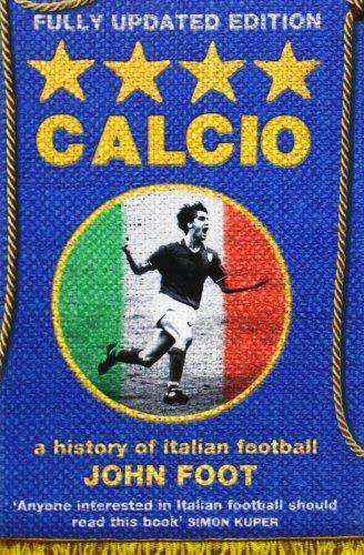 Calcio: A History of Italian Football