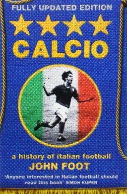 Calcio: A History of Italian Football