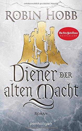 Diener der alten Macht: Roman (Das Erbe der Weitseher, Band 1)