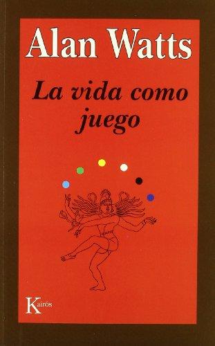 La vida como juego (Sabiduría Perenne)