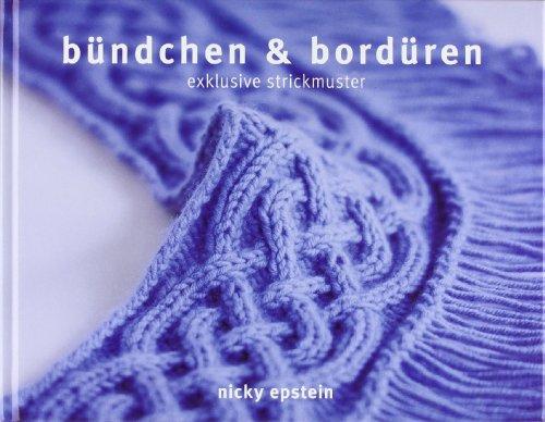 bündchen & bordüren: exklusive strickmuster