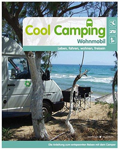 Cool Camping Wohnmobil: leben, fahren, wohnen, frei sein