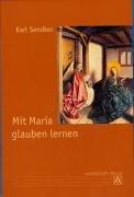 Mit Maria glauben lernen