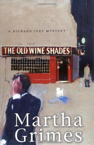 The Old Wine Shades: A Richard Jury Mystery (Richard Jury Mysteries)