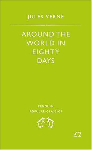 Around The World in Eighty Days (Penguin Popular Classics)