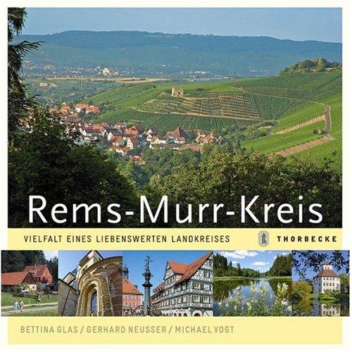 Rems-Murr-Kreis: Vielfalt eines liebenswerten Landkreises