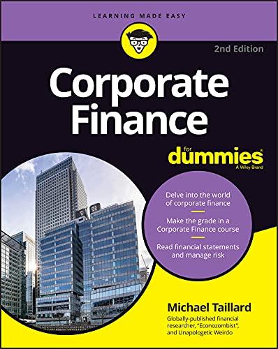 Corporate Finance For Dummies (For Dummies (Business & Personal Finance))