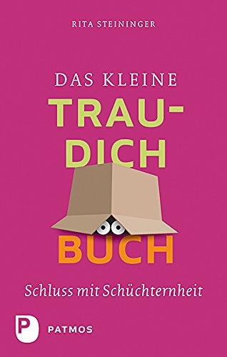 Das kleine Trau-dich-Buch - Schluss mit Schüchternheit