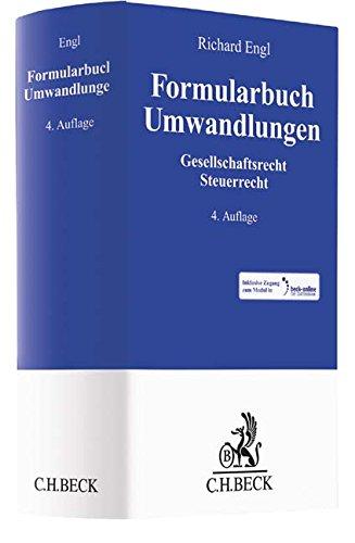 Formularbuch Umwandlungen: Gesellschaftsrecht, Steuerrecht