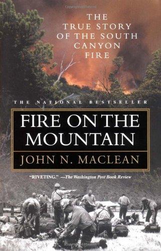 Fire on the Mountain: The True Story of the South Canyon Fire