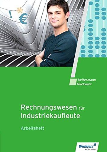 Rechnungswesen für Industriekaufleute: Arbeitsheft