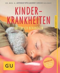 Kinderkrankheiten natürlich behandeln (GU Ratgeber Kinder)