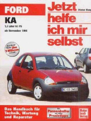 Ford Ka: 1,3 Liter, 60 PS (Jetzt helfe ich mir selbst)