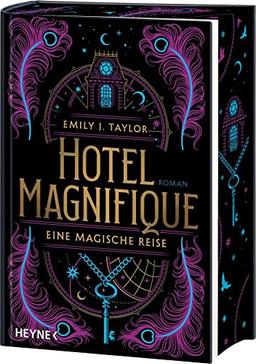 Hotel Magnifique – Eine magische Reise: Mit farbig gestaltetem Buchschnitt – nur in limitierter Erstauflage der gedruckten Ausgabe - Roman