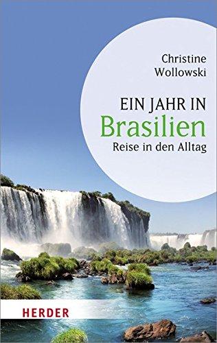 Ein Jahr in Brasilien (HERDER spektrum)