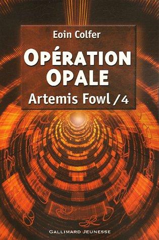 Artemis Fowl. Vol. 4. Opération Opale