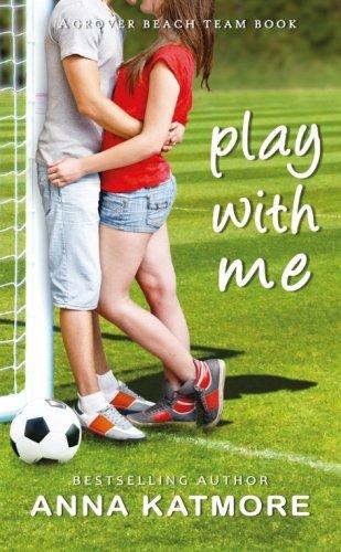 Play With Me (Grover Beach Team #1)