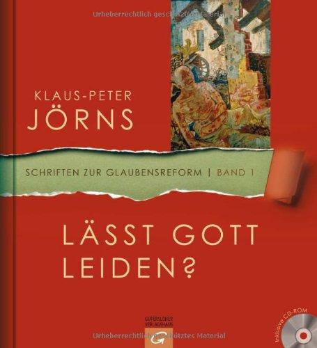 Lässt Gott leiden?: Mit Audio-CD (Schriften zur Glaubensreform)