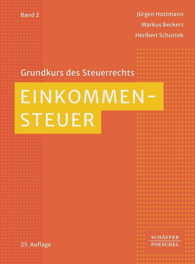 Einkommensteuer (Grundkurs des Steuerrechts)