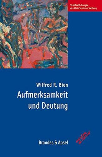 Aufmerksamkeit und Deutung (edition diskord - Veröffentlichungen des Klein Seminars Salzburg)