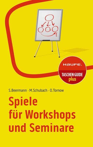 Spiele für Workshops und Seminare (Haufe TaschenGuide)