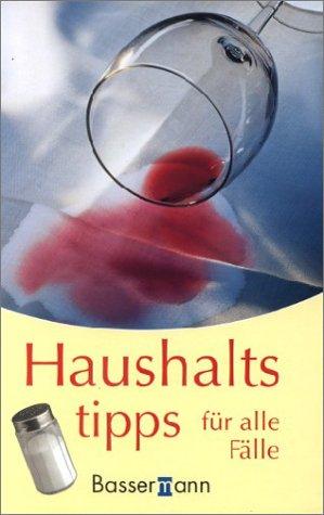 Haushaltstipps für alle Fälle