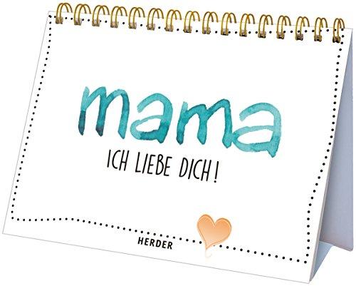 MAMA, ich liebe dich!: Eine Liebeserklärung mit Seiten zum Ausfüllen und Verschenken